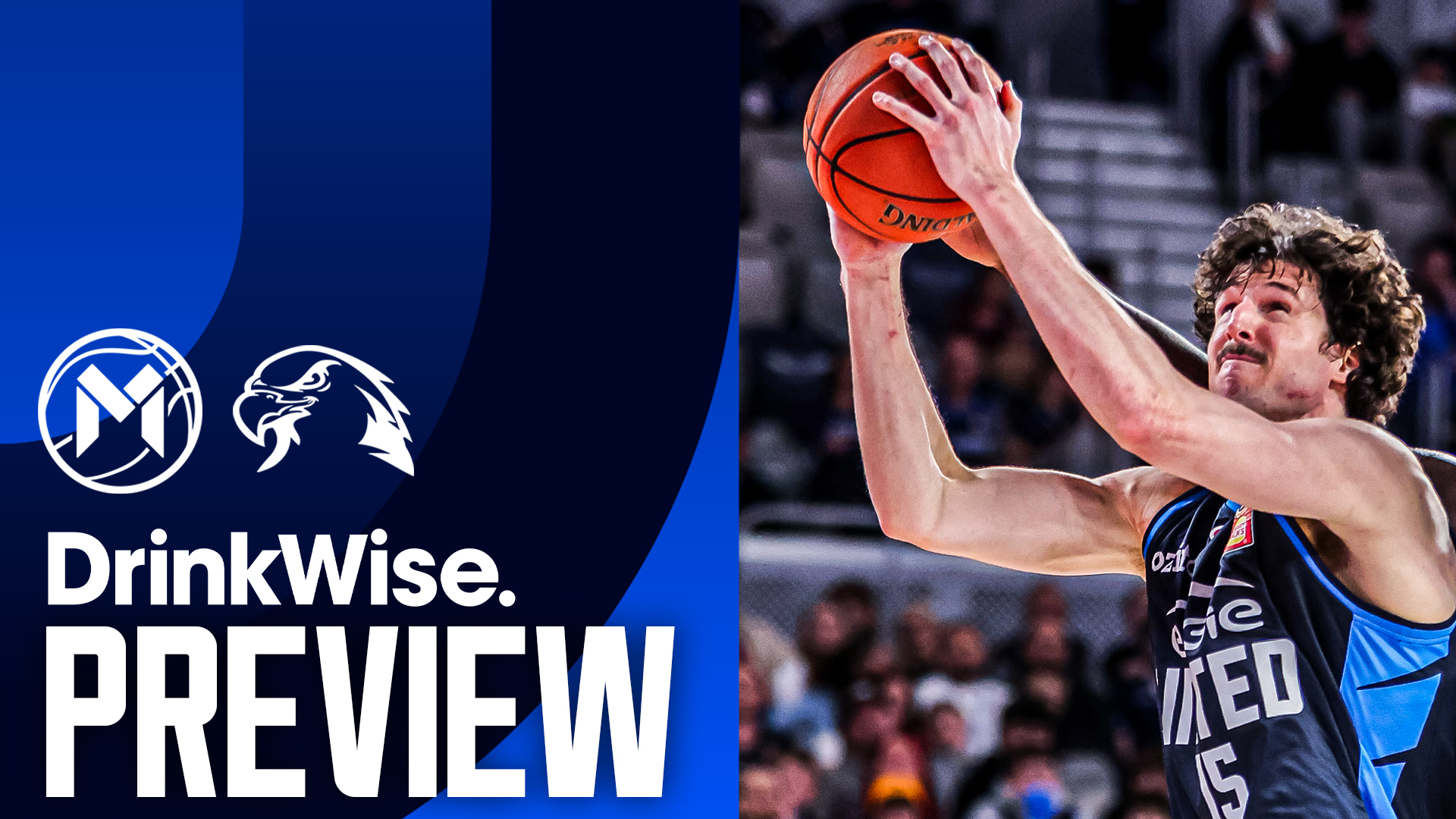 DrinkWise Preview: NBL26 - Round 13, Game 1 v Illawarra Hawks