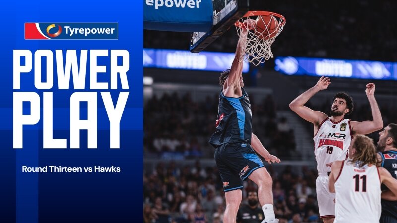 Round 13 Power Play v Hawks #nbl