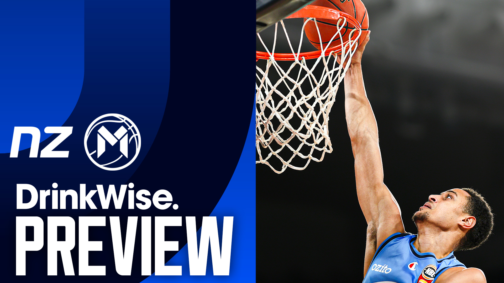 DrinkWise Preview: NBL26 - Round 19 v New Zealand Breakers