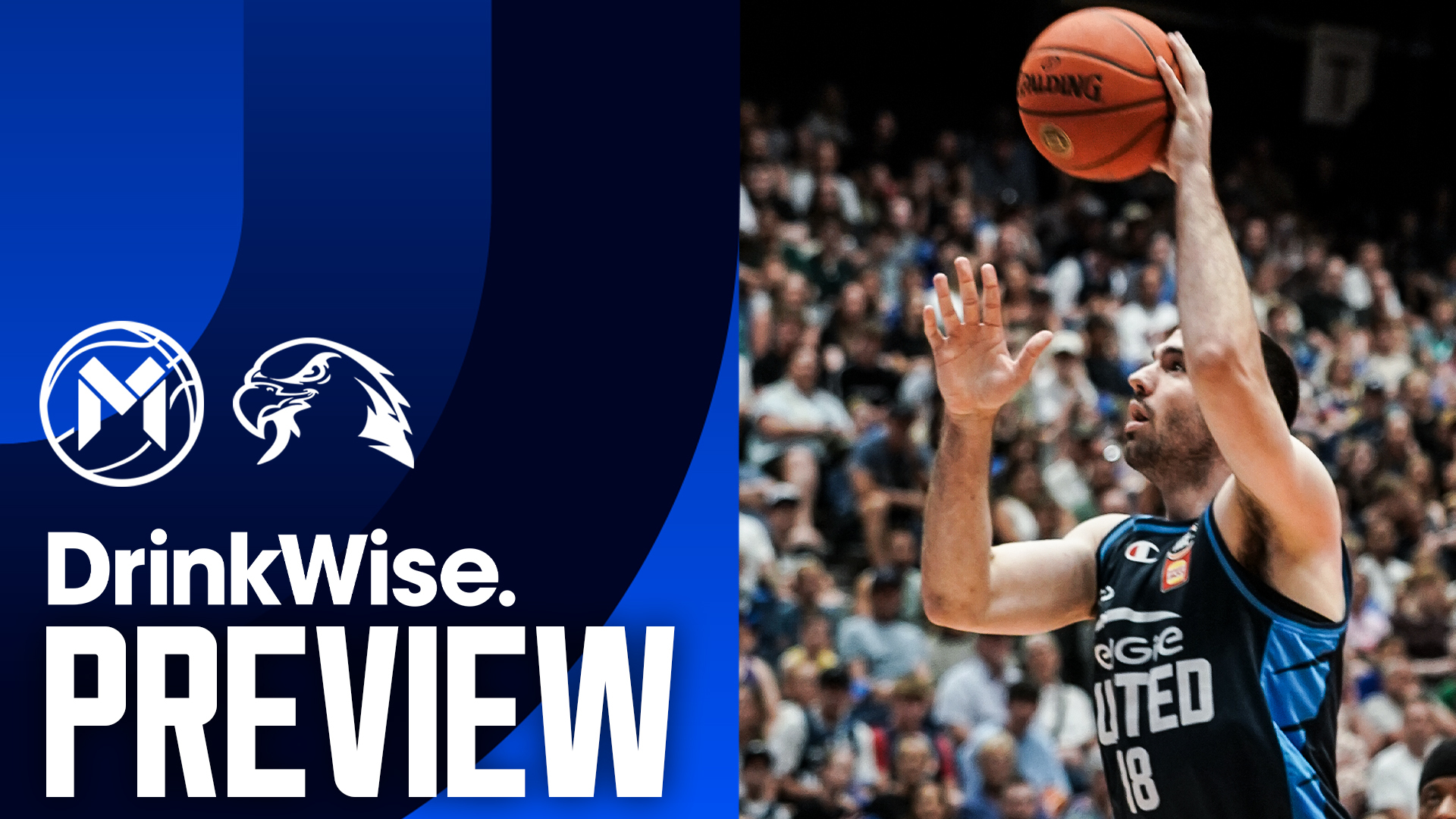DrinkWise Preview: NBL26 - Round 21, Game 2 v Illawarra Hawks