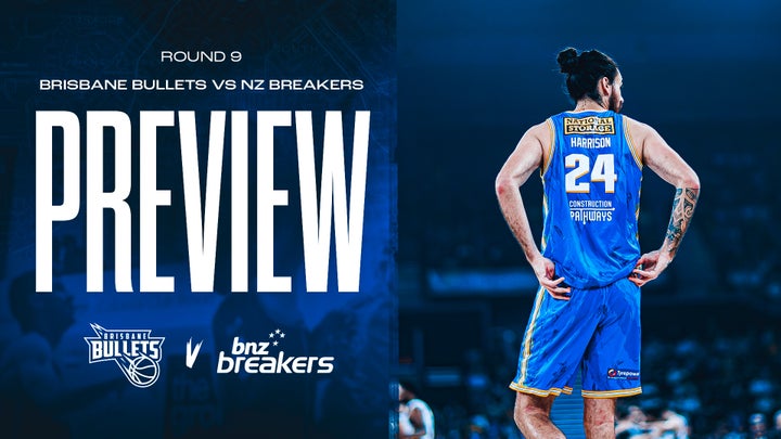 Preview: NBL26 R9 'Home' v NZ Breakers