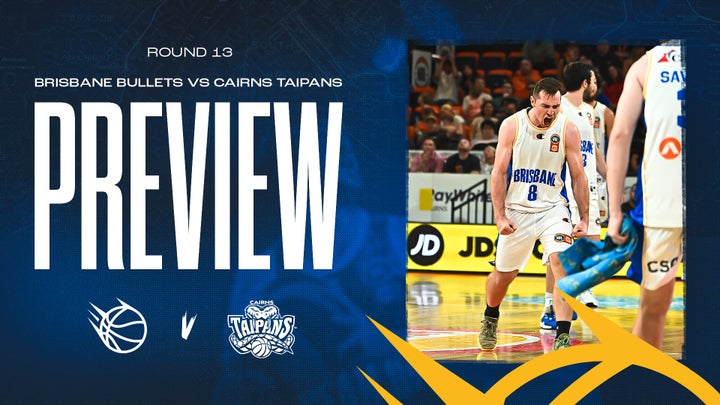 Preview: NBL25 R13 Home v Cairns Taipans