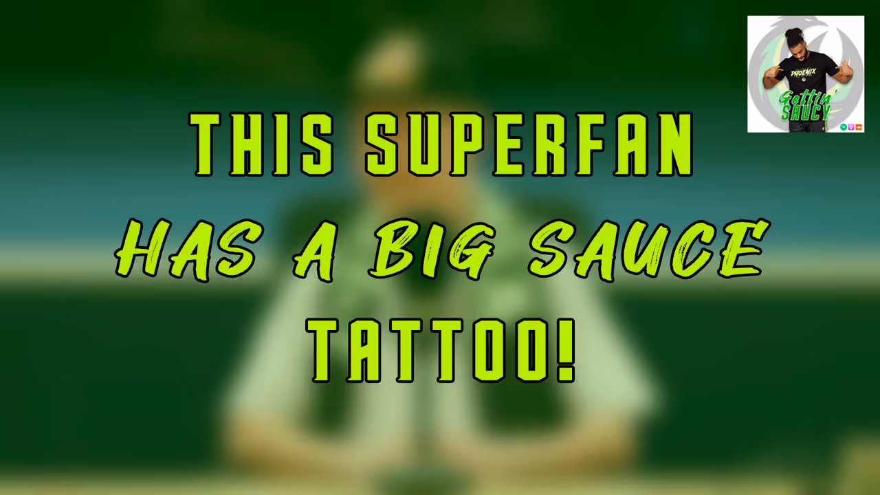 Superfan has a Big Sauce Tattoo! (Gettin' Saucy Ep 12)