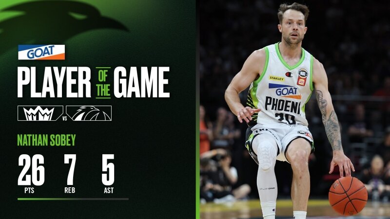 GOAT Player of the Game - Nathan Sobey (Round 15 vs Kings, NBL26)