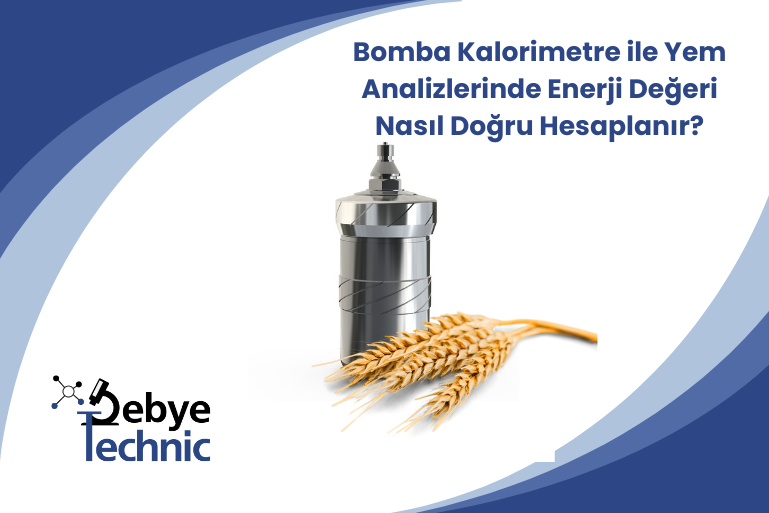 bomba-kalorimetre-ile-yem-analizlerinde-enerji-degeri-nasil-dogru-hesaplanir