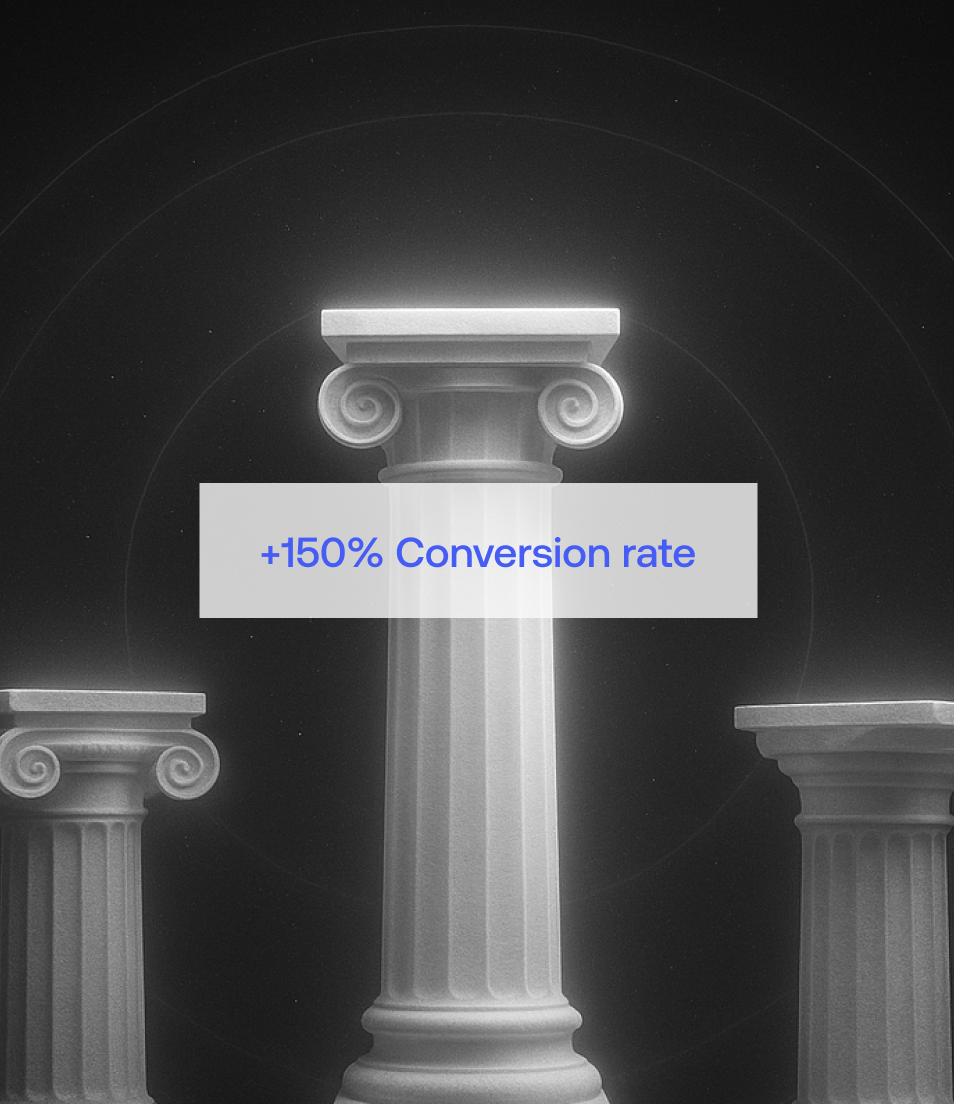 Three illuminated classical columns with the central one highlighted and text '+150% Conversion rate'.