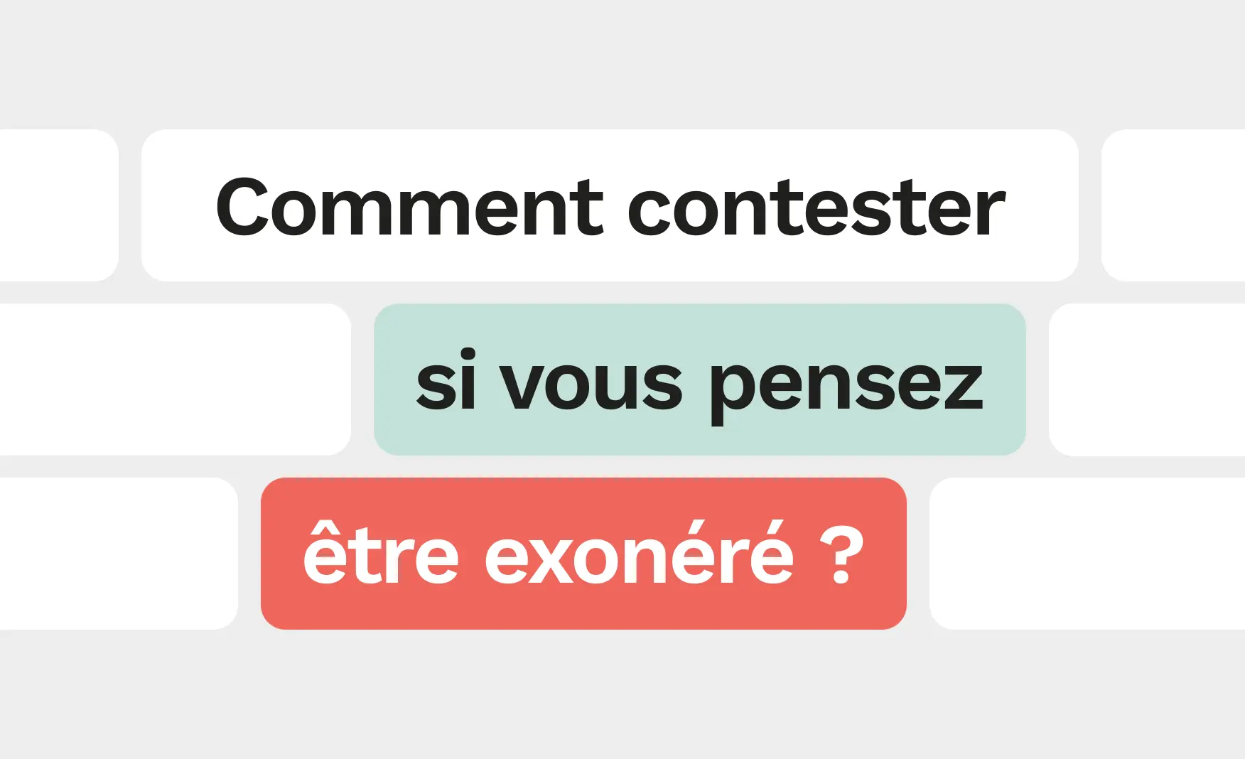 Comment contester si vous pensez être exonéré ?