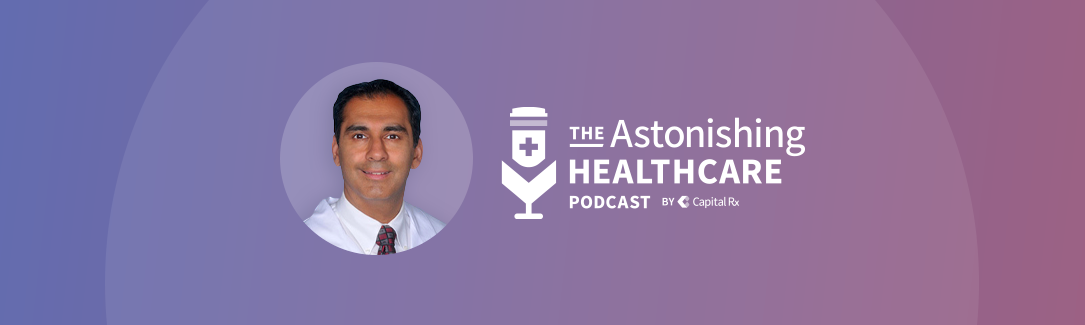 AH007 - There’s No Value-Based Care Without Considering Pharmacy, with Sunil Budhrani, MD