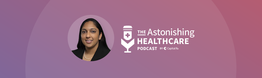 AH045 - Pharmacy Benefits 101: Formularies & Formulary Management, with Nisha Bhide, PharmD