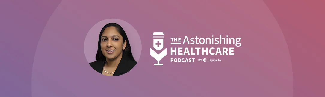 AH045 - Pharmacy Benefits 101: Formularies & Formulary Management, with Nisha Bhide, PharmD