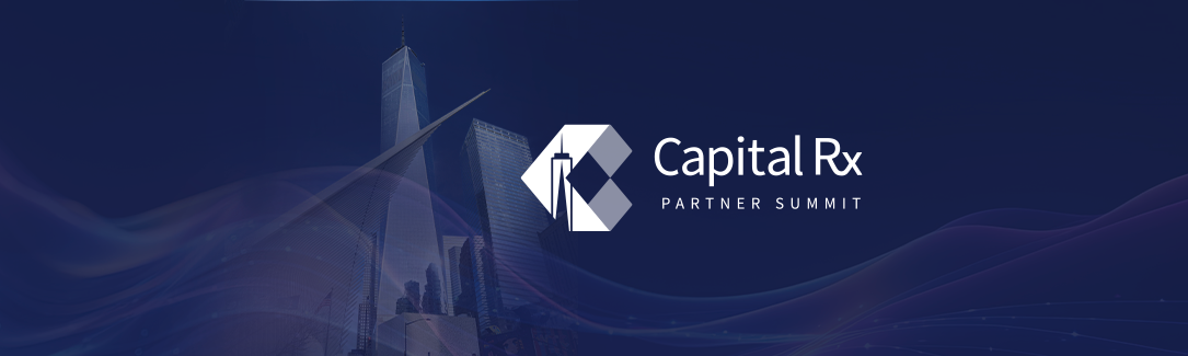 Capital Rx 2025 Partner Summit Highlights: The Future of Claim Administration & Benefit Management