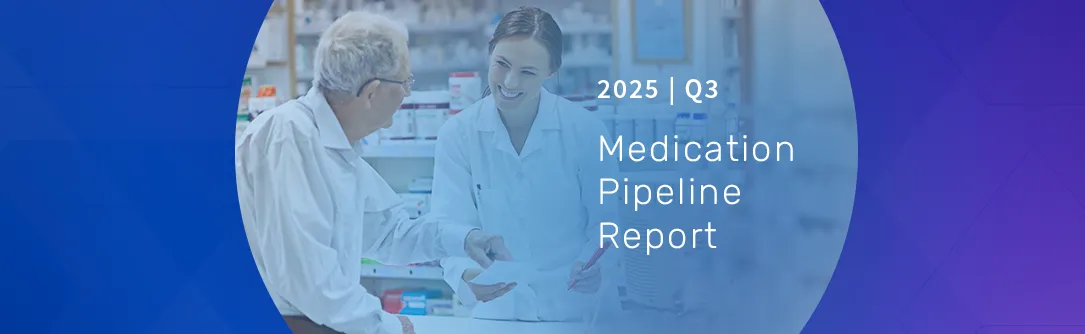 Q3 2025 Medication Pipeline Report