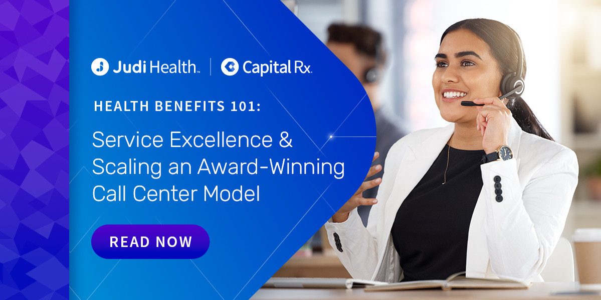 Health Benefits 101: Service Excellence & Scaling an Award-Winning Call Center Model