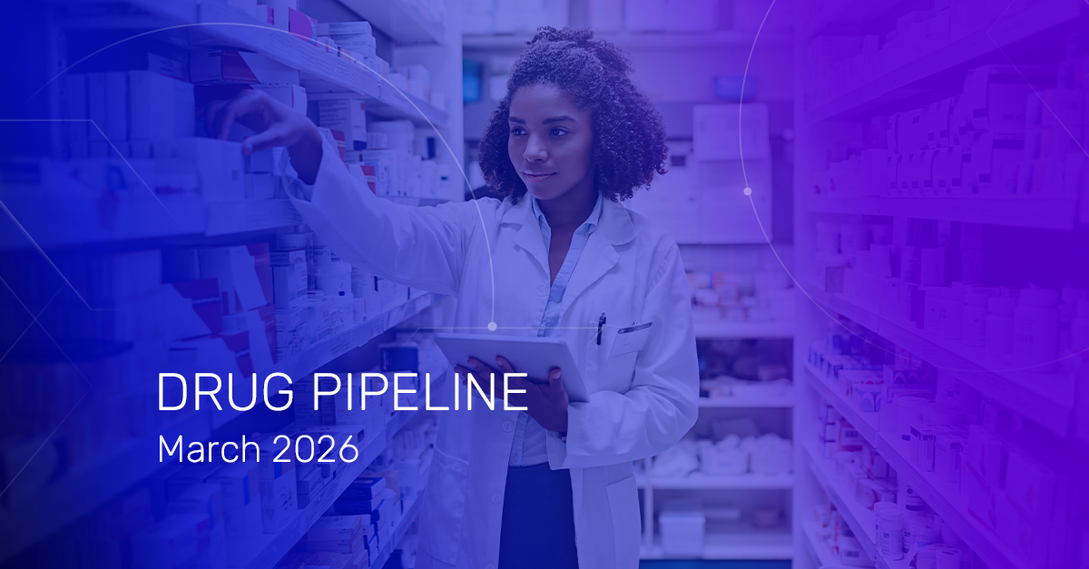 Drug Pipeline & Clinical Update - March 2026