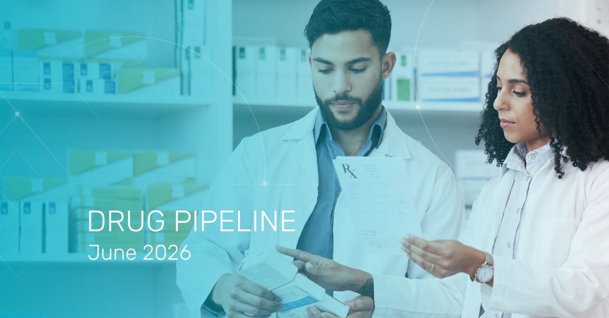 Drug Pipeline & Clinical Update - June 2026