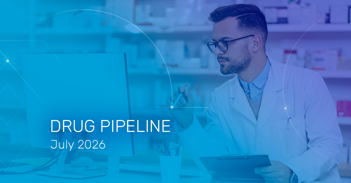 Drug Pipeline & Clinical Update - July 2026