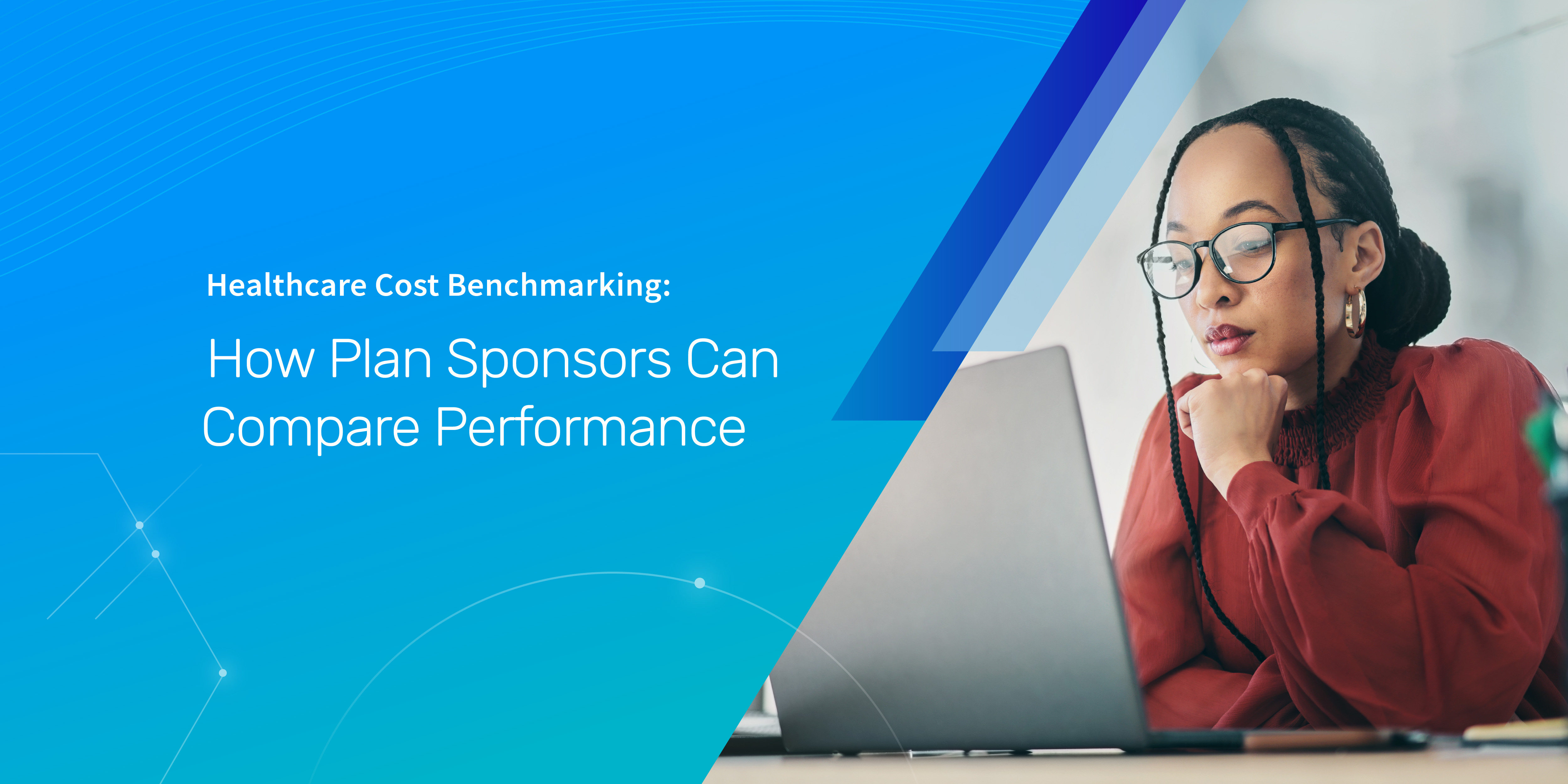 Healthcare Cost Benchmarking: How Plan Sponsors Can Compare Performance