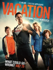 Movie poster for 'Vacation' starring Ed Helms and Christina Applegate. The poster shows a family of four standing in front of a broken wooden pier or boardwalk against a bright blue sky with clouds. The father stands in the center wearing a black polo shirt with arms crossed confidently, flanked by two sons - one in an orange shirt on the left and one in a green shirt on the right. The mother stands on the right wearing a blue top. The movie title 'VACATION' appears in large red letters at the top. At the bottom, the tagline reads 'WHAT COULD GO WRONG?' The poster has a comedic tone suggesting a family road trip comedy.