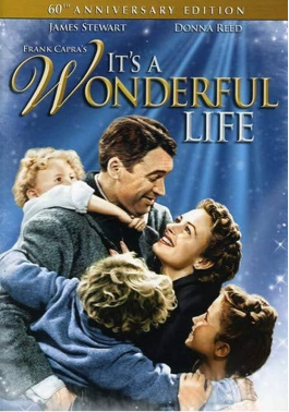 Movie poster for Frank Capra's 'It's a Wonderful Life' starring James Stewart and Donna Reed. The cover shows a joyful family scene with a man in a gray suit holding a young child on his shoulders while embracing a smiling woman, with two other children looking up at them adoringly. The image is set against a blue starry background with light beams. The movie title appears in elegant gold and white script lettering.