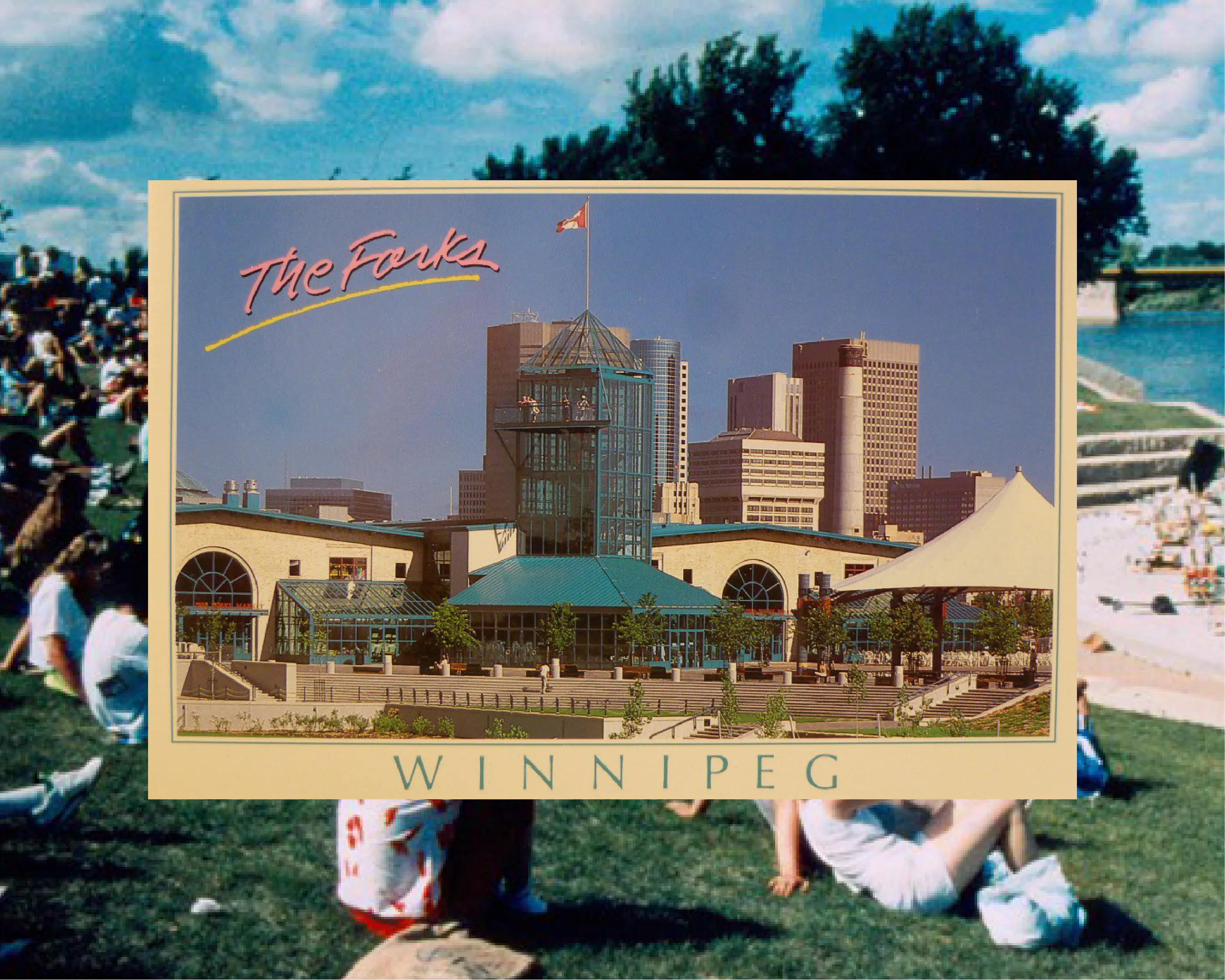 Archival postcard of The Forks in Winnipeg from the 1990s showing the teal-roofed market and tower, part of the site’s evolving brand story.