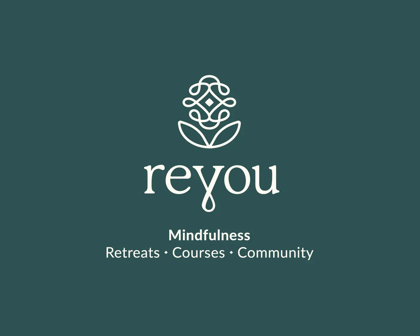 Reyou Mindfulness logo and icon on a deep teal background with the line “Mindfulness · Retreats · Courses · Community.”