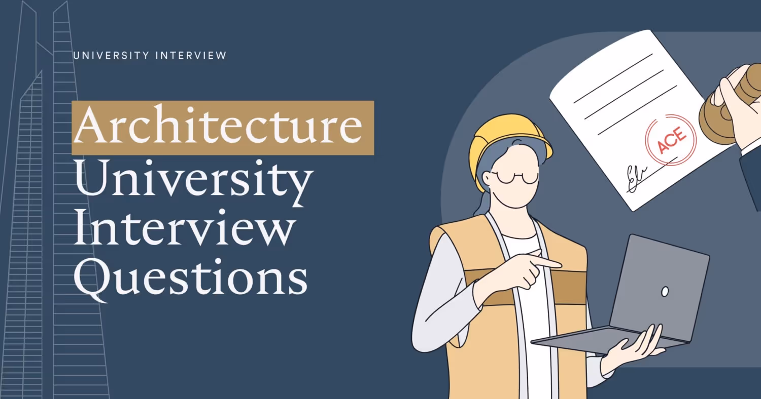 40 Architecture University Interview Questions: How To Ace Them!