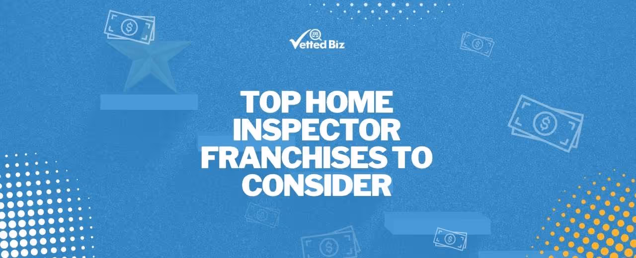 10 Best Home Inspector Franchises for 2025