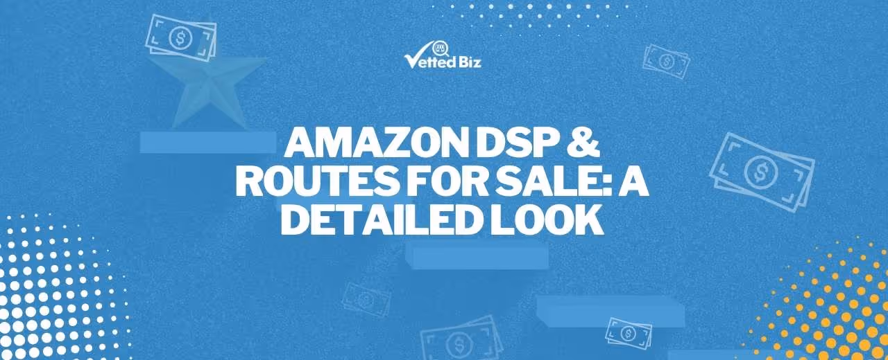 Amazon DSP & Routes for Sale Deep Dive (2025)