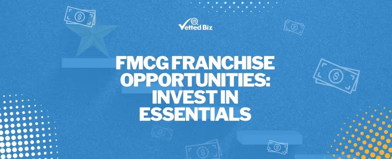 Best FMCG Franchise Opportunities for 2025