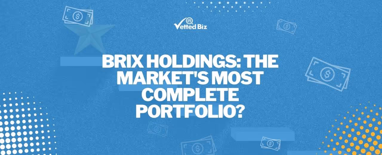 BRIX Holdings: Most Complete Portfolio in the Market?