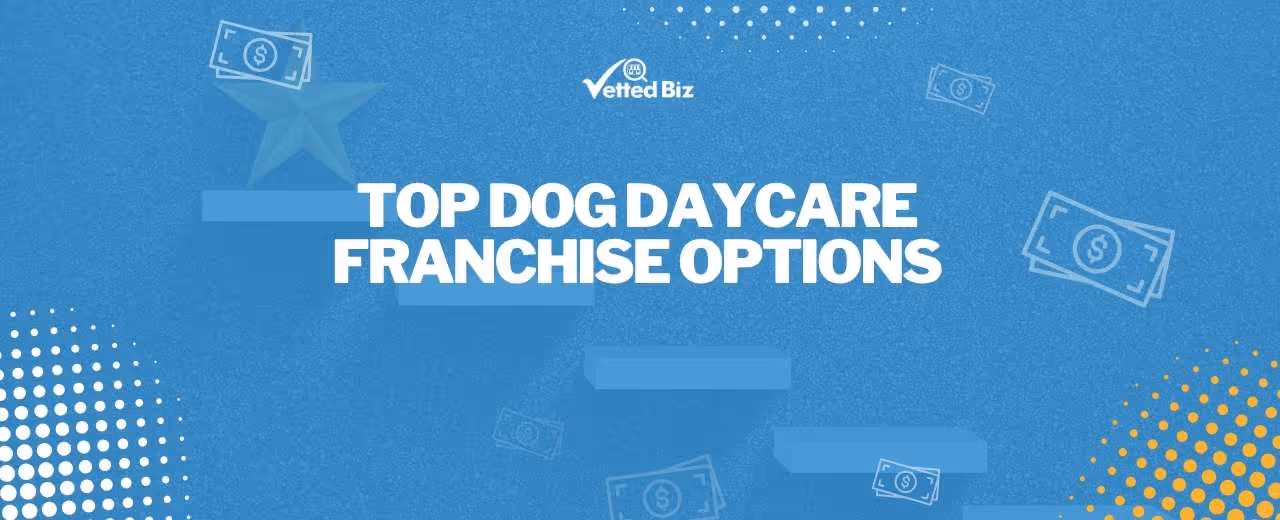 Best Dog Daycare Franchise Opportunities for 2025