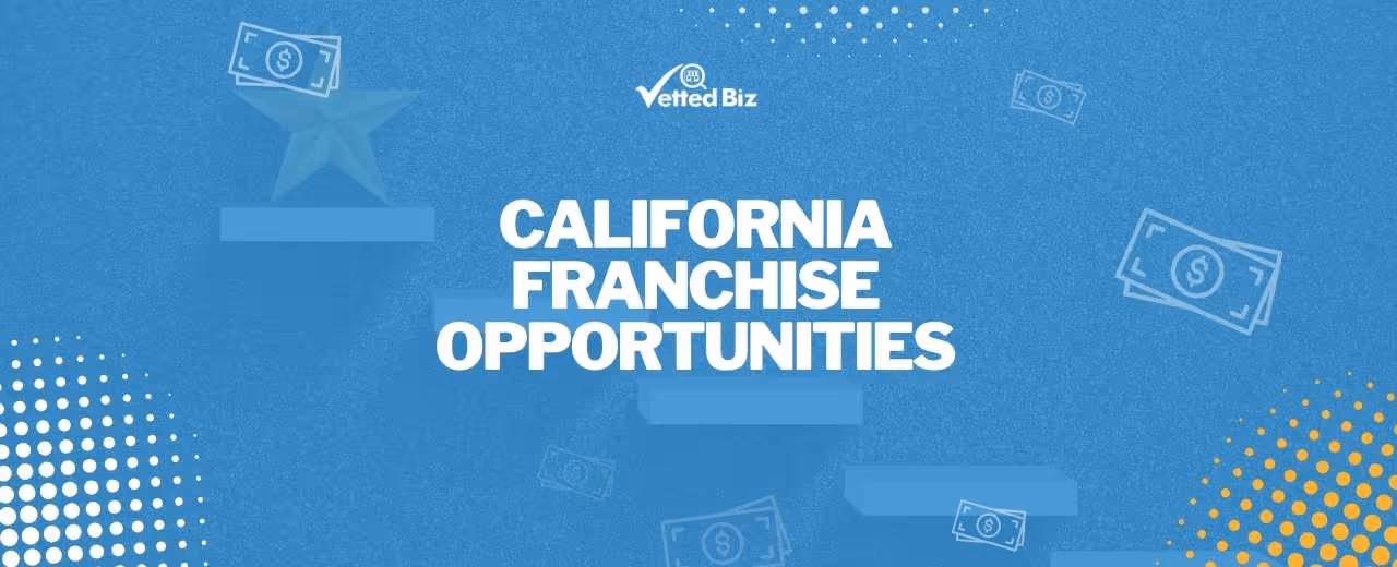 Best Franchises in California: Opportunities for Growth