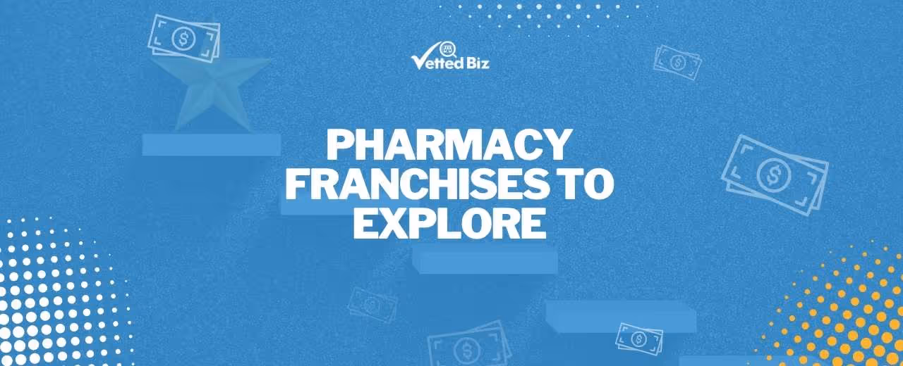 Best Pharmacy Franchises to Consider