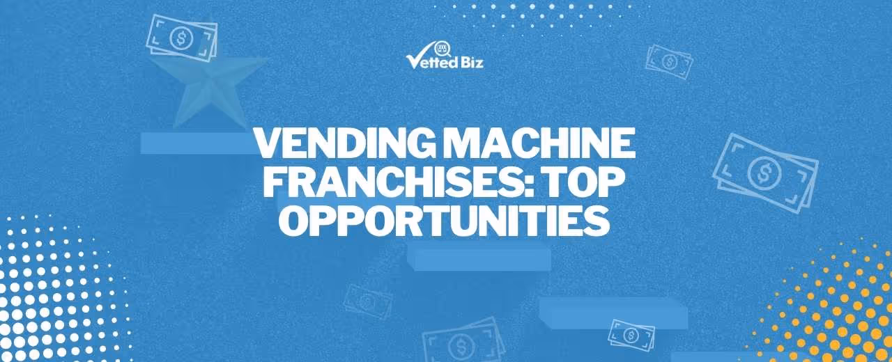 Best Vending Machine Franchise Opportunities for 2025