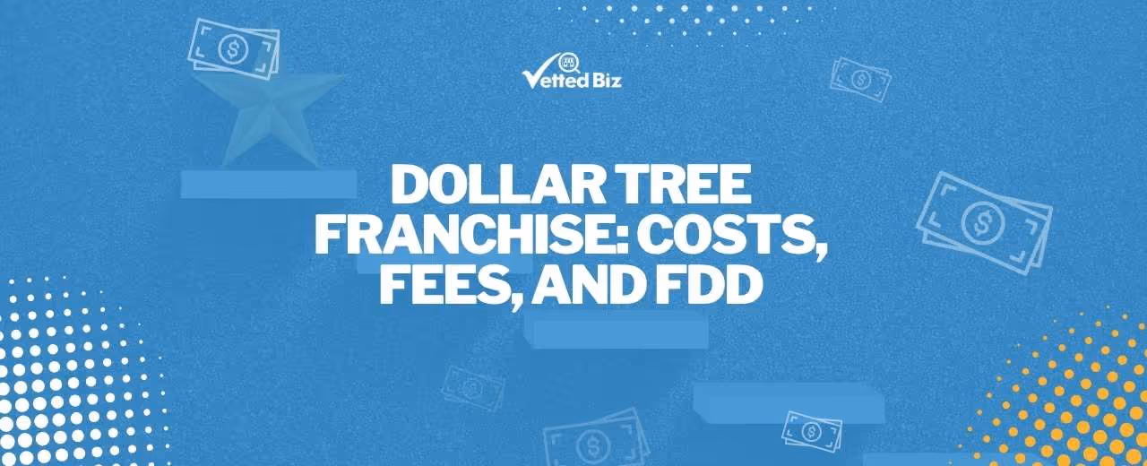 Dollar Tree Franchise in 2025: Costs, Fee & FDD