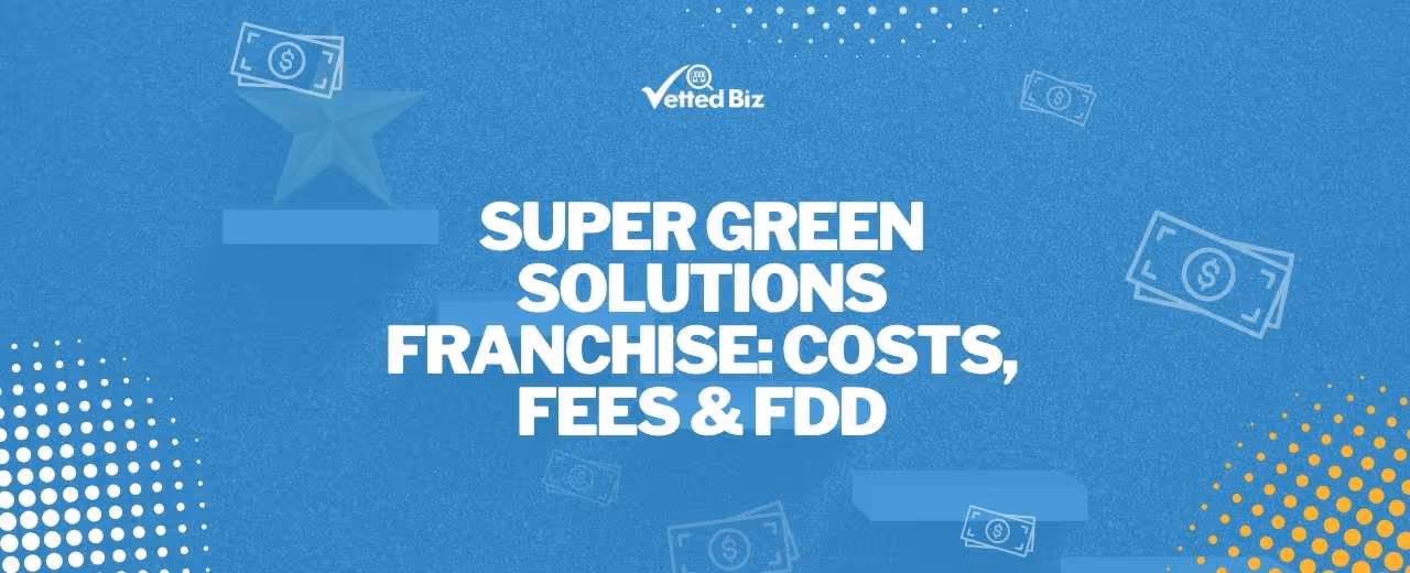 Super Green Solutions Franchise in 2025: Costs, Fee & FDD
