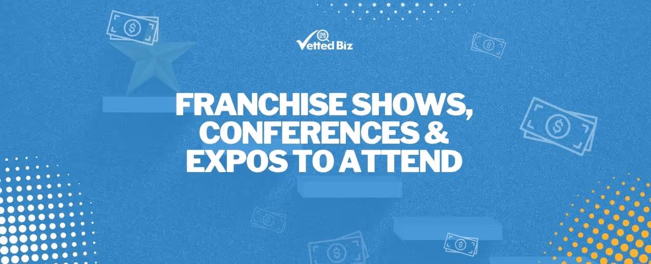 Top Franchise Shows, Conferences & Expos for 2025
