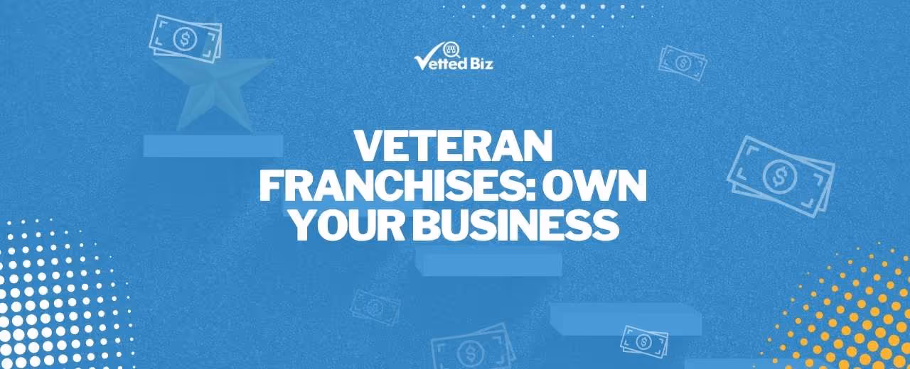 Top Franchises for Veterans: Opportunities to Start Your Own Business