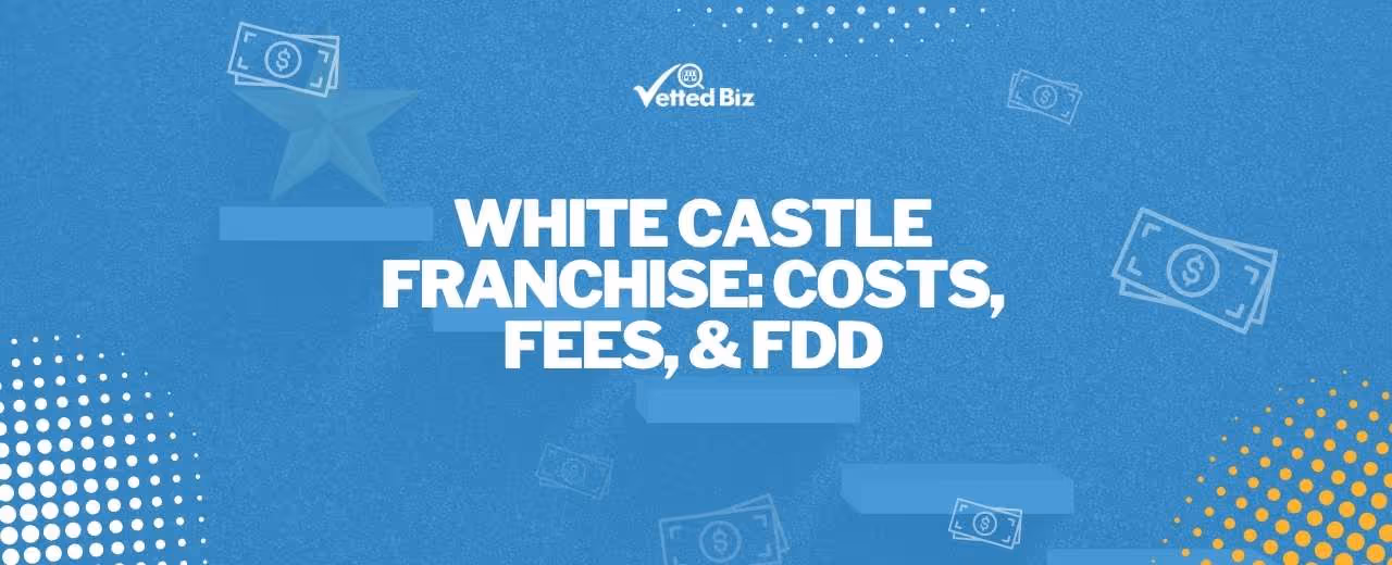 White Castle Franchise in 2025: Costs, Fee & FDD