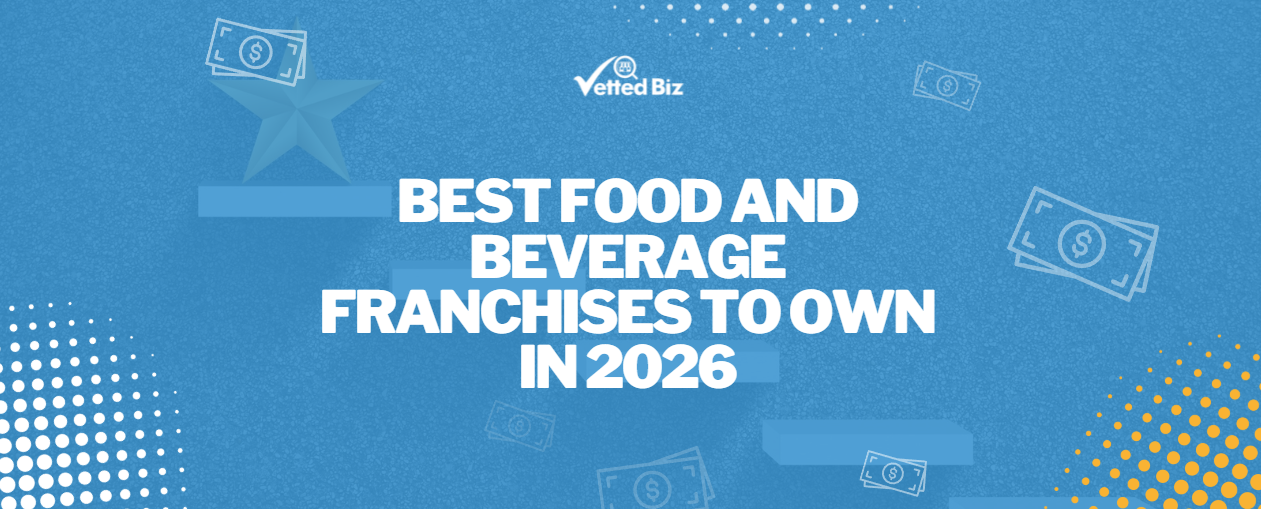 Best Food and Beverage Franchises to Own in 2026: A Data-Driven Investment Guide