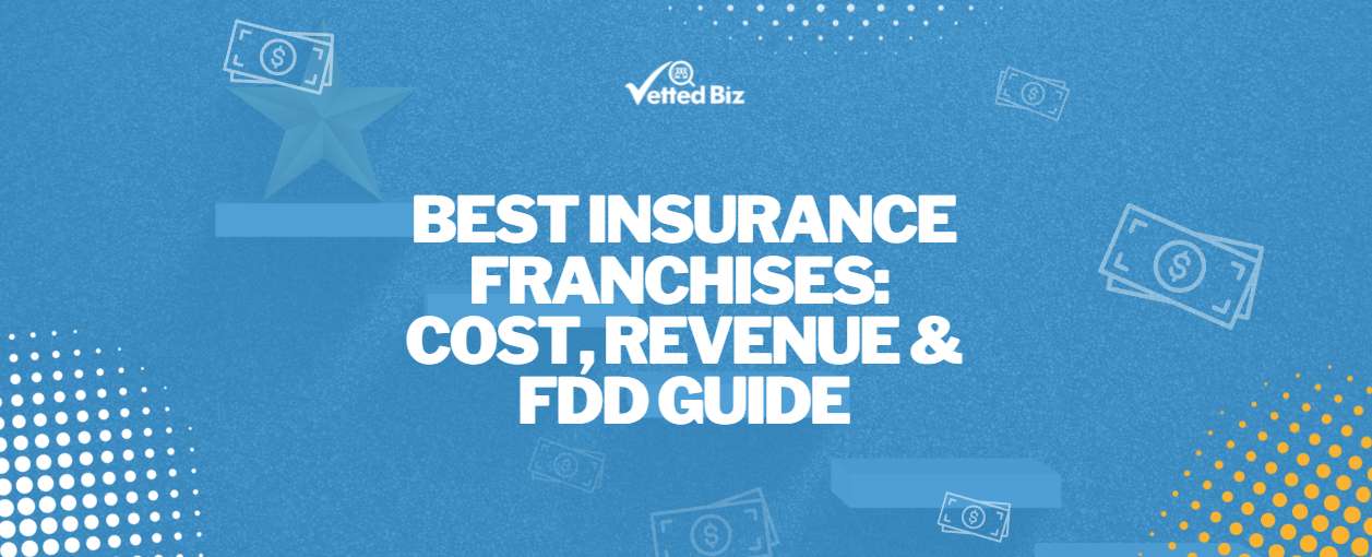 Best Insurance Franchises 2026: Cost, Revenue & FDD Guide 