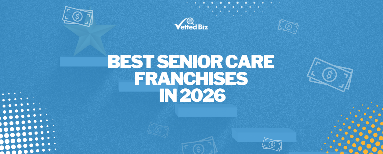 Best Senior Care Franchises in 2026: Investment Costs, Revenue, and Growth Opportunities