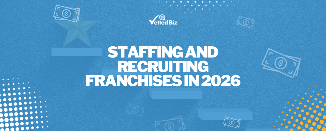 Staffing and Recruiting Franchises in 2026: Costs, Earnings, and Why the Market Reset Matters