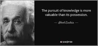 Albert Einstein quote: The pursuit of ...