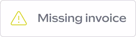 Alert icon with the text "Missing invoice," indicating an issue that requires attention.