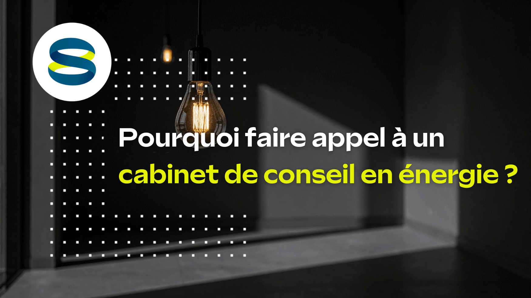 Pourquoi faire appel à un cabinet de conseil en énergie