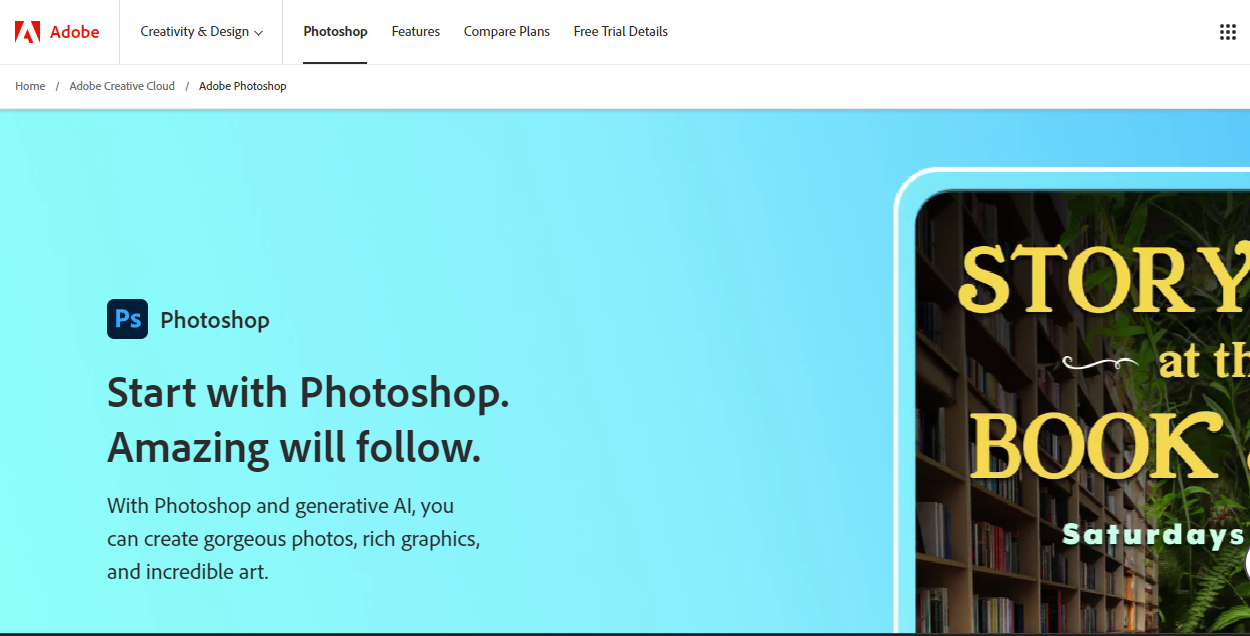 Adobe Photoshop's promotional webpage header with the slogan 'Start with Photoshop. Amazing will follow.' alongside a logo of Photoshop and a sample image featuring the text 'STORY at the BOOK Saturdays'.