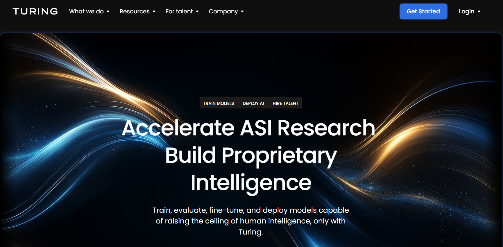 Screenshot of Turing homepage with dark background and flowing blue-gold light effects. Central message "Accelerate ASI Research – Build Proprietary Intelligence," buttons for "Train Models," "Deploy AI," "Hire Talent," and top navigation with links to resources, talent, and company. Futuristic aesthetic and Turing branding included.