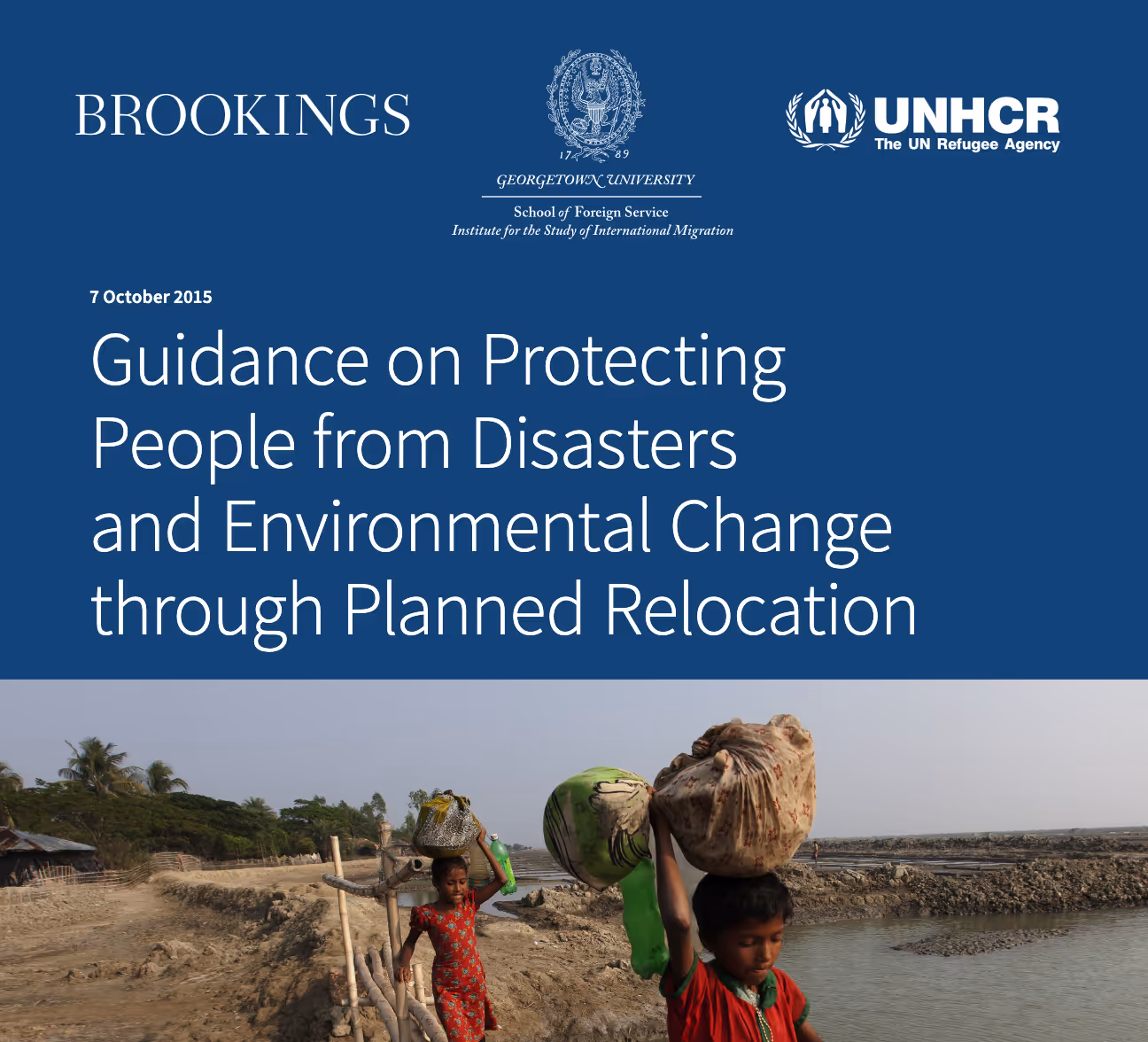 Guidance on Protecting People from Disasters and Environmental Change through Planned Relocation, a Brookings/UNHCR publication