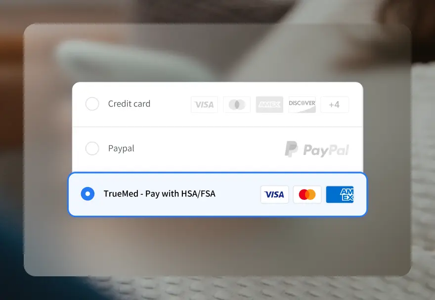 Payment options popup with three choices: Credit card, Paypal, and a selected option TrueMed - Pay with HSA/FSA showing Visa, Mastercard, and Amex logos.
